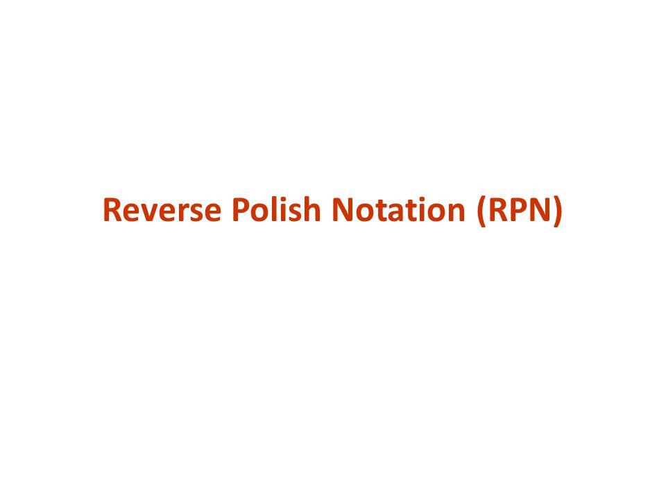 Polish notation.