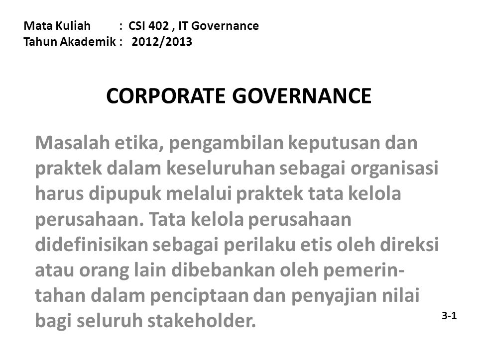 Mata Kuliah : CSI 402 , IT Governance