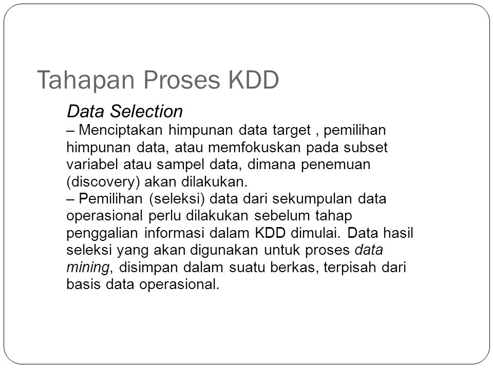 Tahapan Proses KDD Data Selection