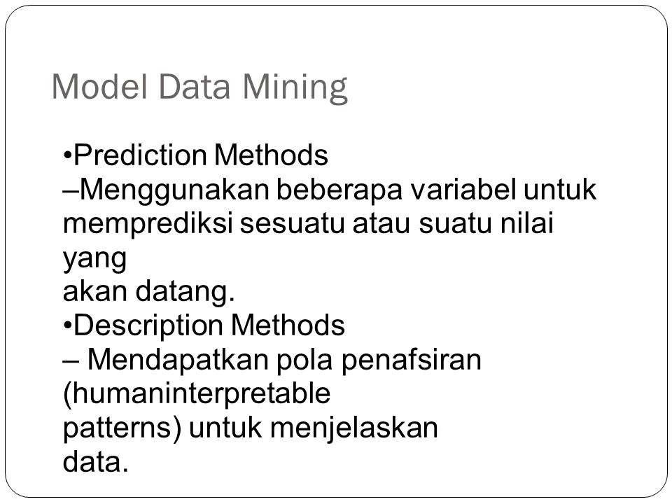 Model Data Mining •Prediction Methods