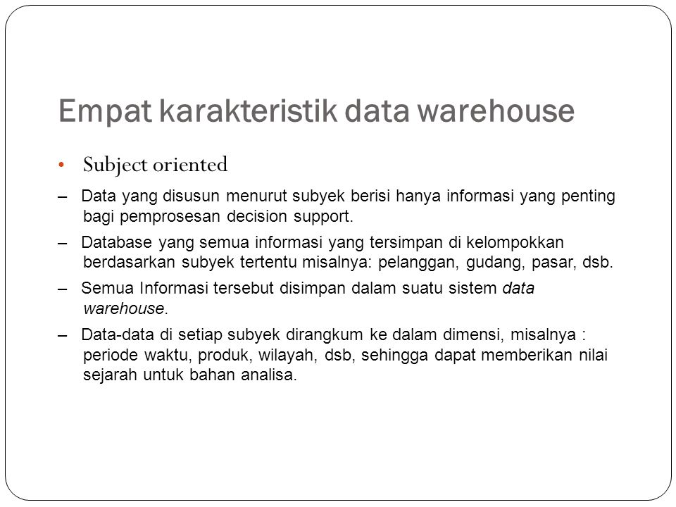 Empat karakteristik data warehouse