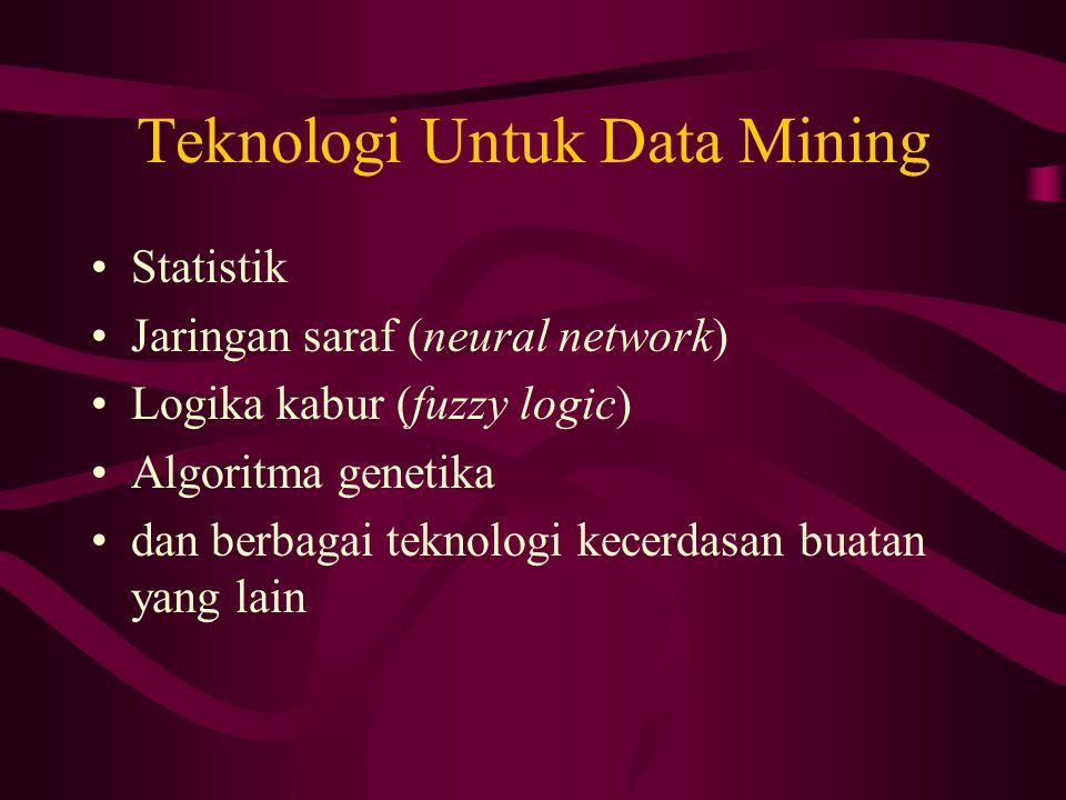Teknologi Untuk Data Mining