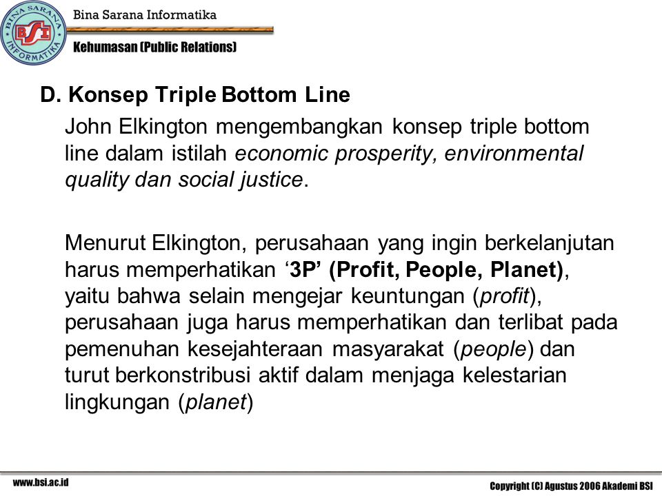 D. Konsep Triple Bottom Line