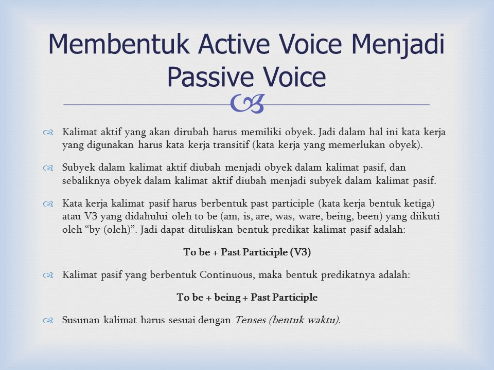Membentuk Active Voice Menjadi Passive Voice