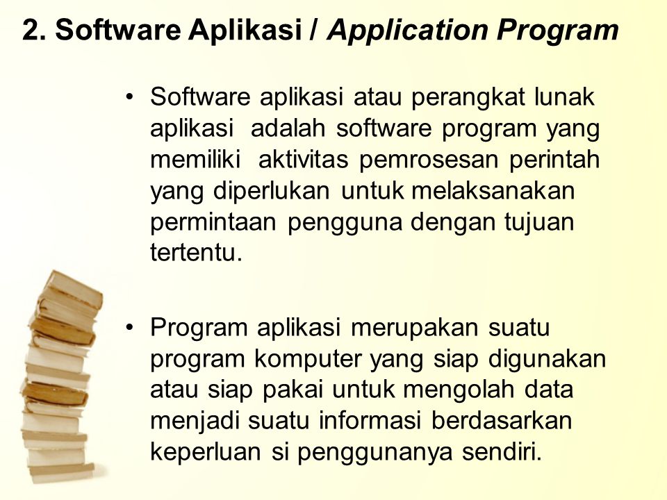 2. Software Aplikasi / Application Program