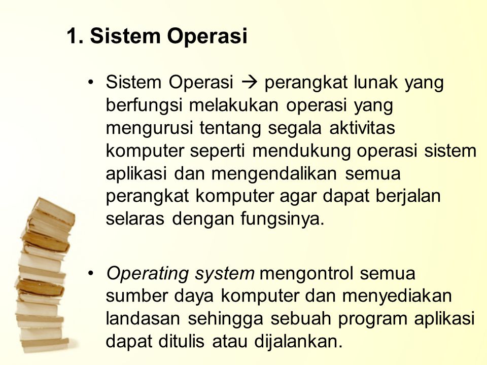1. Sistem Operasi