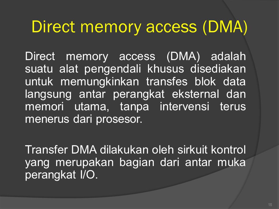 Direct memory access (DMA)