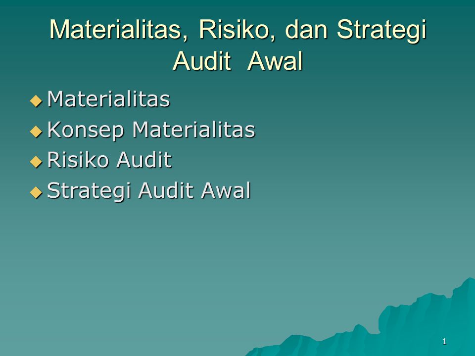 Materialitas, Risiko, dan Strategi Audit Awal