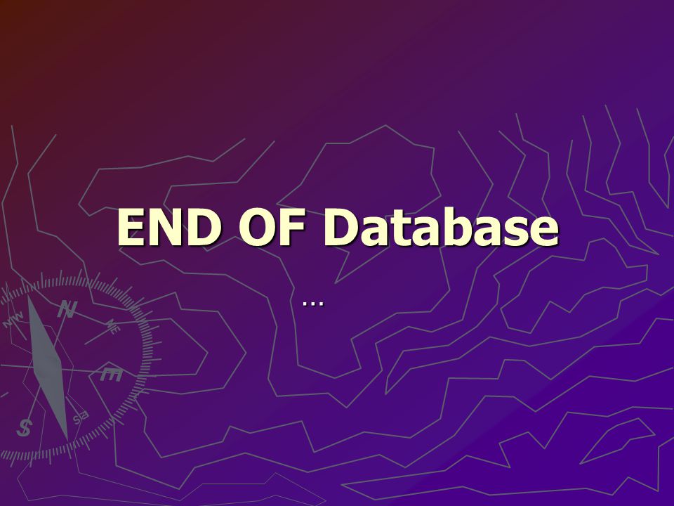 END OF Database …
