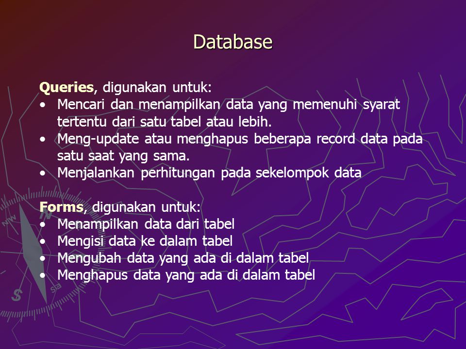 Database Queries, digunakan untuk: