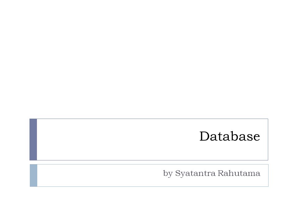 Database by Syatantra Rahutama