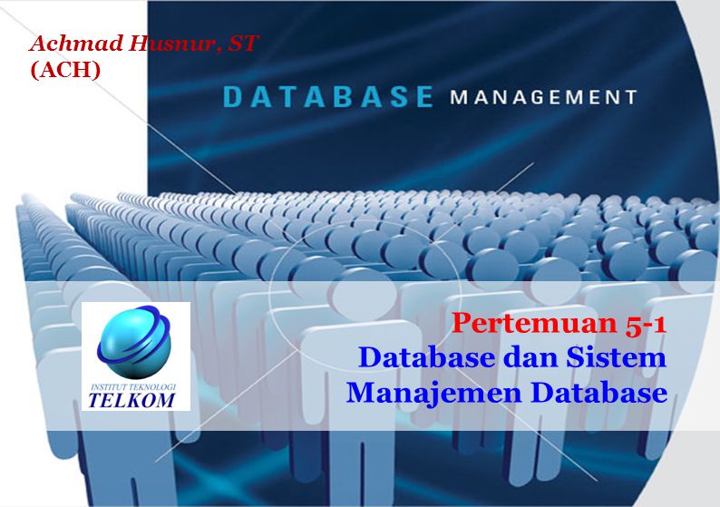 Pertemuan 5-1 Database dan Sistem Manajemen Database