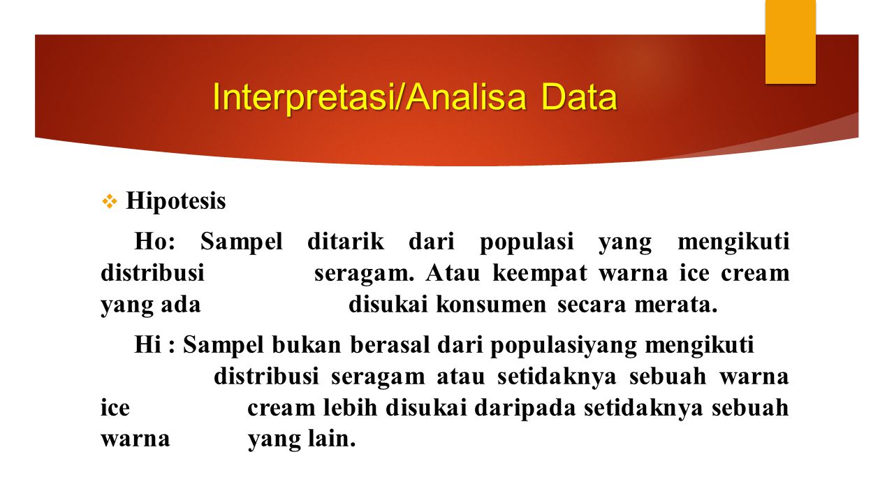 Interpretasi/Analisa Data