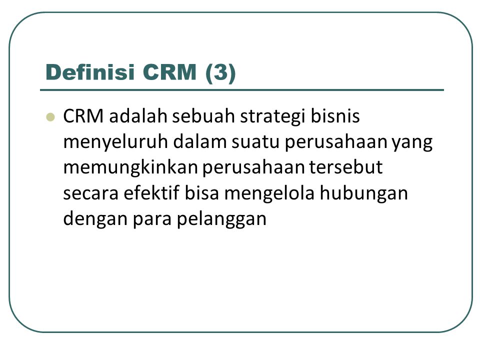 Definisi CRM (3)