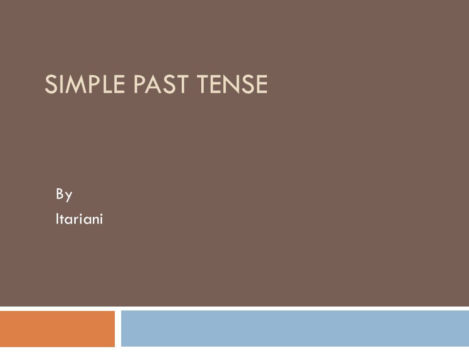 Simple Past Tense By Itariani