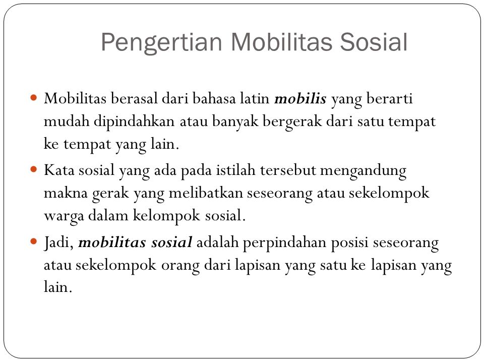 Pengertian Mobilitas Sosial