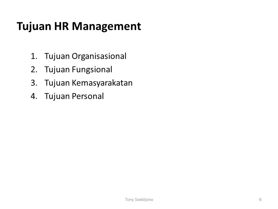 Tujuan HR Management Tujuan Organisasional Tujuan Fungsional