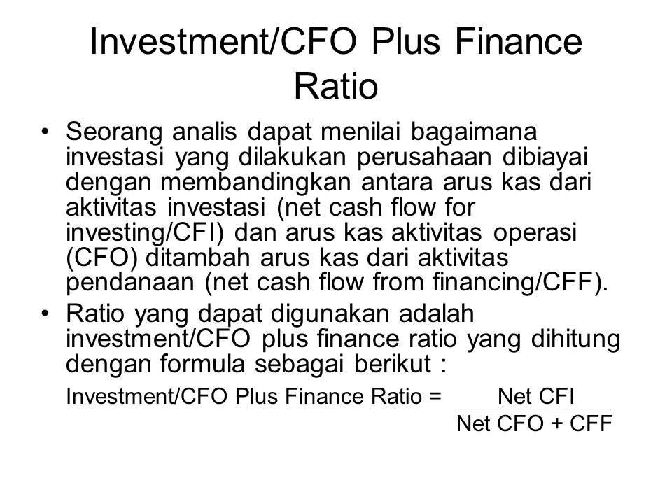 Investment/CFO Plus Finance Ratio