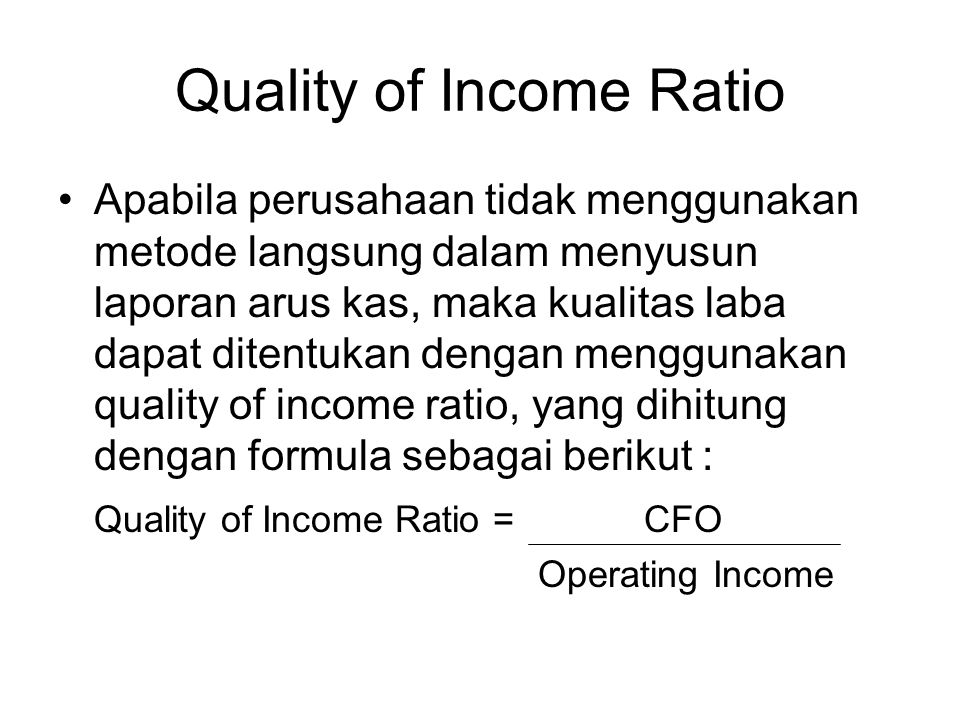 Quality of Income Ratio