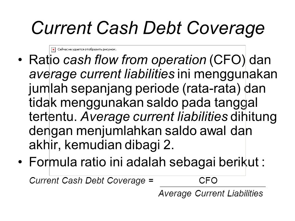 Current Cash Debt Coverage
