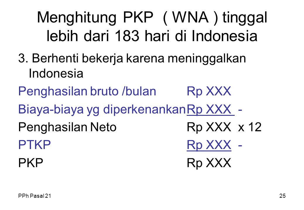 Menghitung PKP ( WNA ) tinggal lebih dari 183 hari di Indonesia