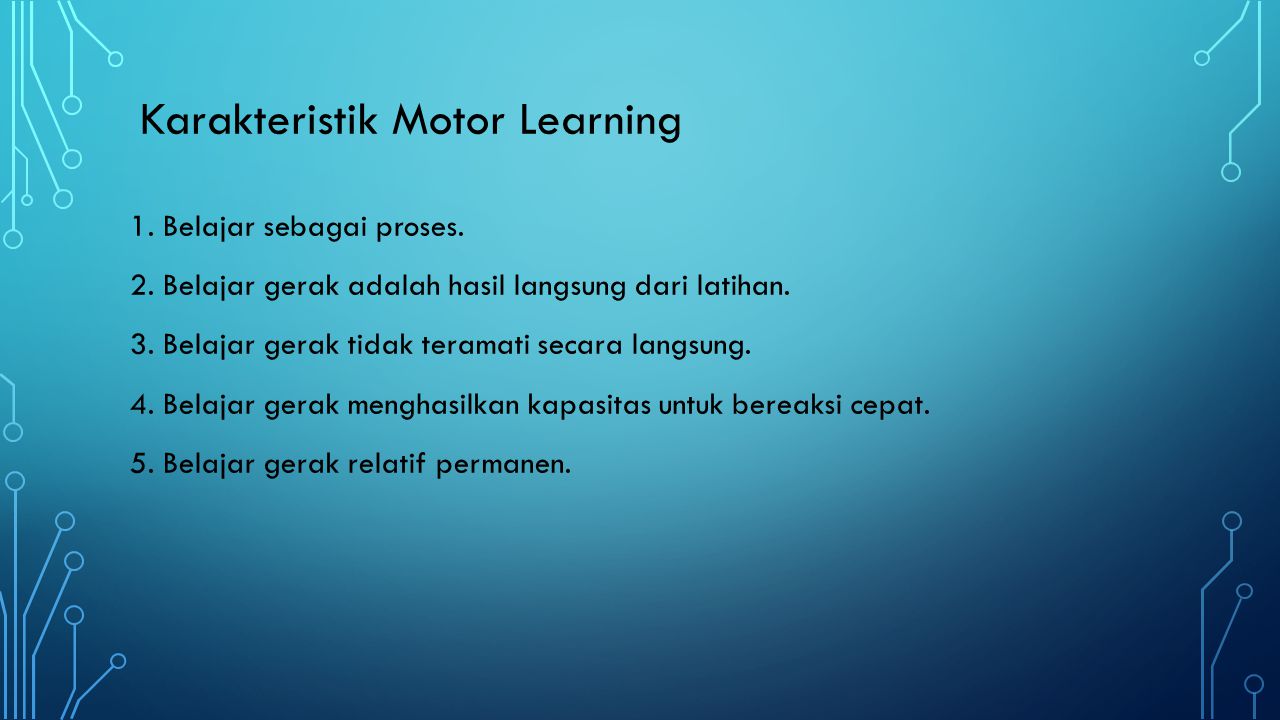 Karakteristik Motor Learning