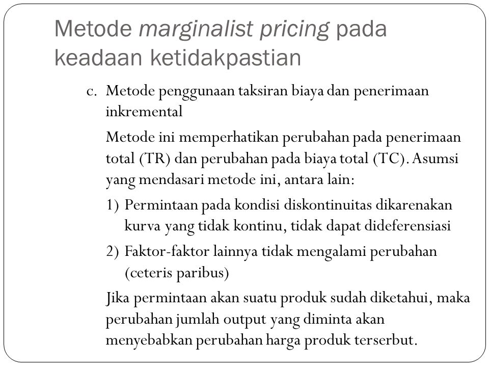 Metode marginalist pricing pada keadaan ketidakpastian