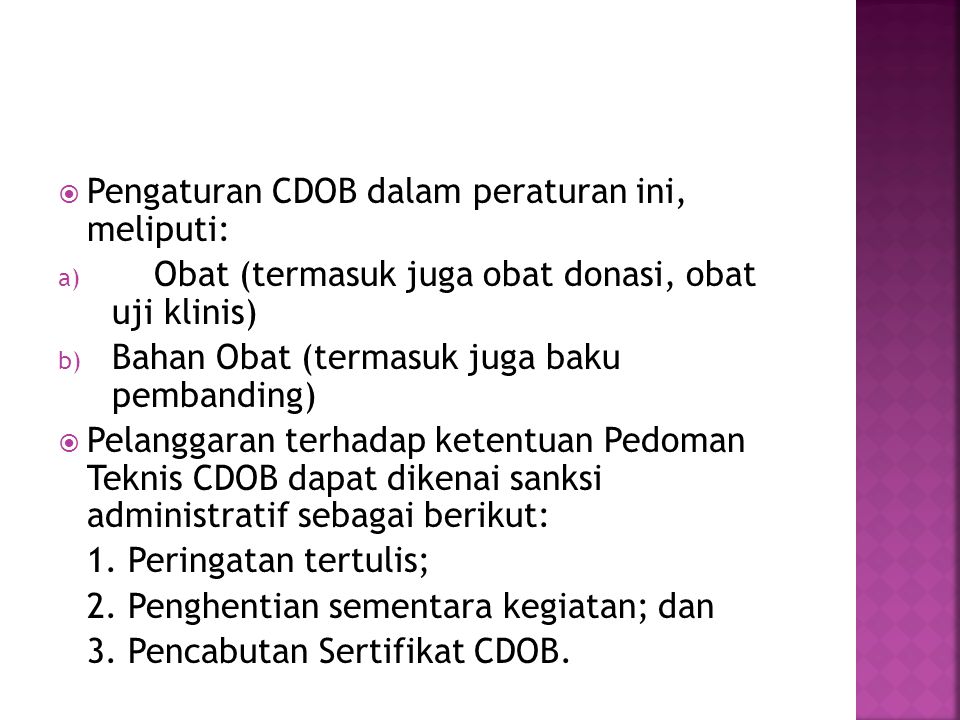 Pengaturan CDOB dalam peraturan ini, meliputi:
