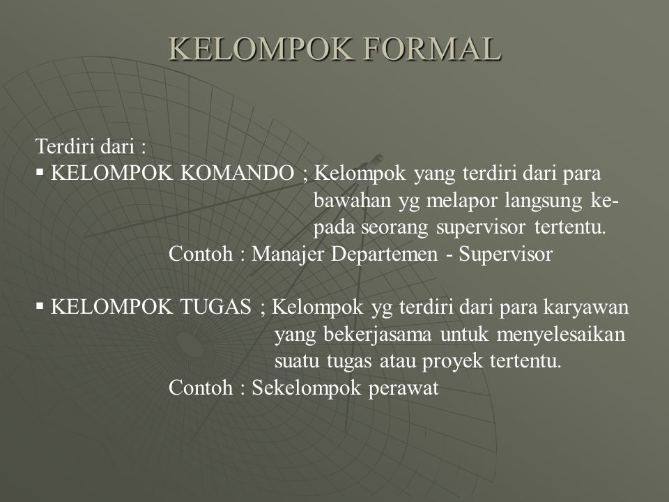 KELOMPOK FORMAL Terdiri dari :