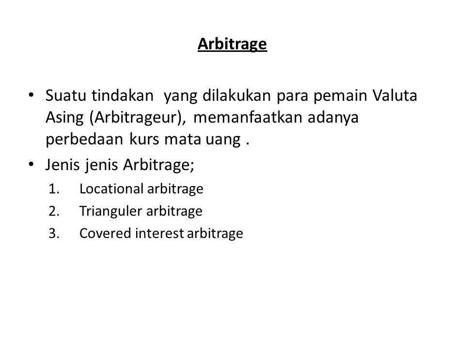 Jenis jenis Arbitrage;