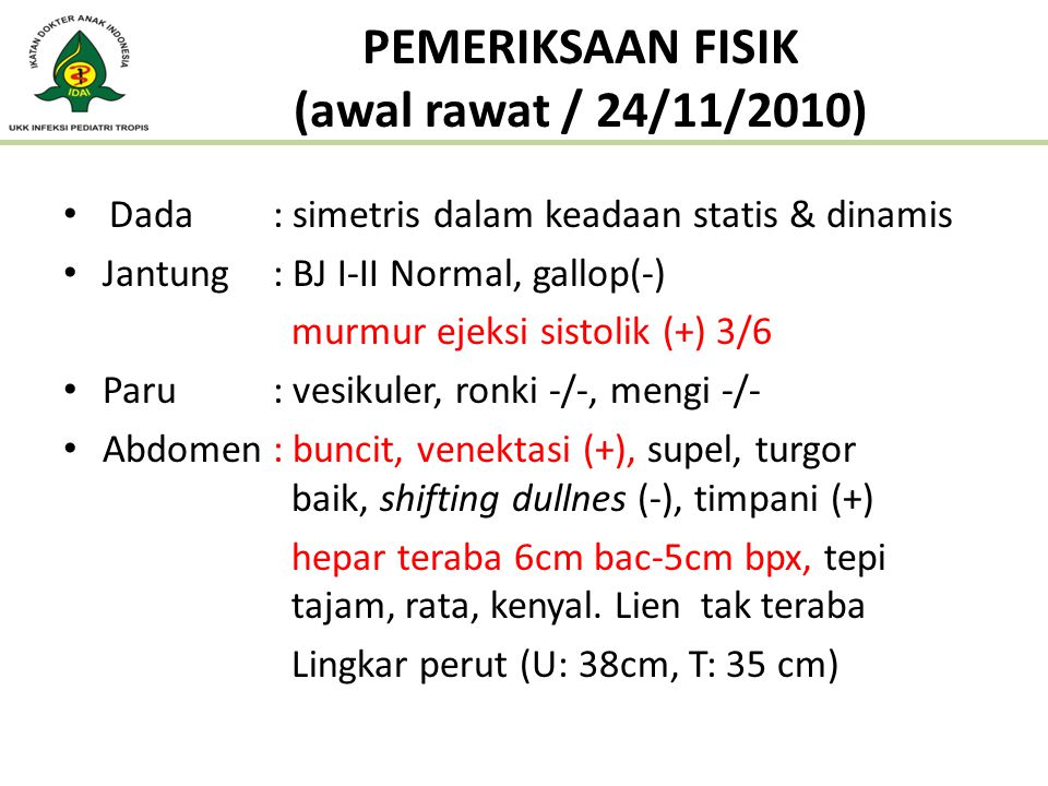 PEMERIKSAAN FISIK (awal rawat / 24/11/2010)