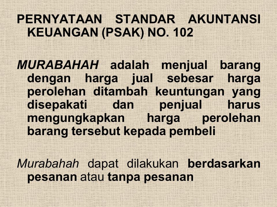 PERNYATAAN STANDAR AKUNTANSI KEUANGAN (PSAK) NO. 102