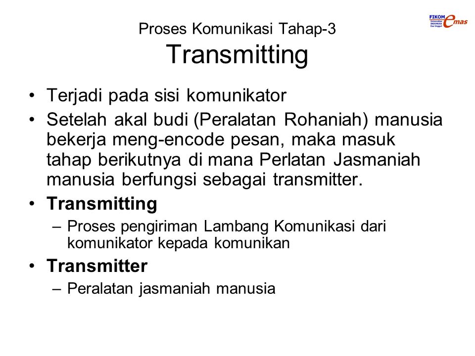 Proses Komunikasi Tahap-3 Transmitting