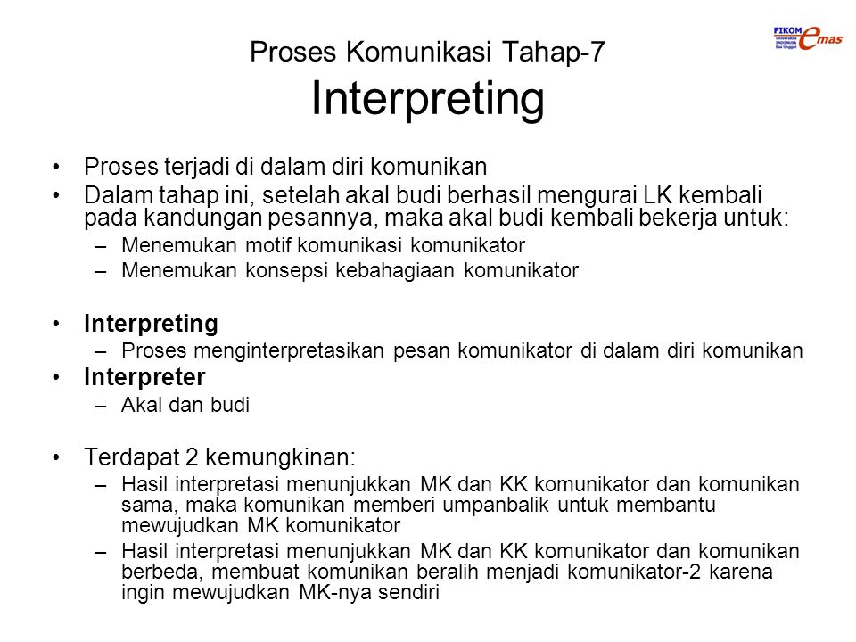 Proses Komunikasi Tahap-7 Interpreting