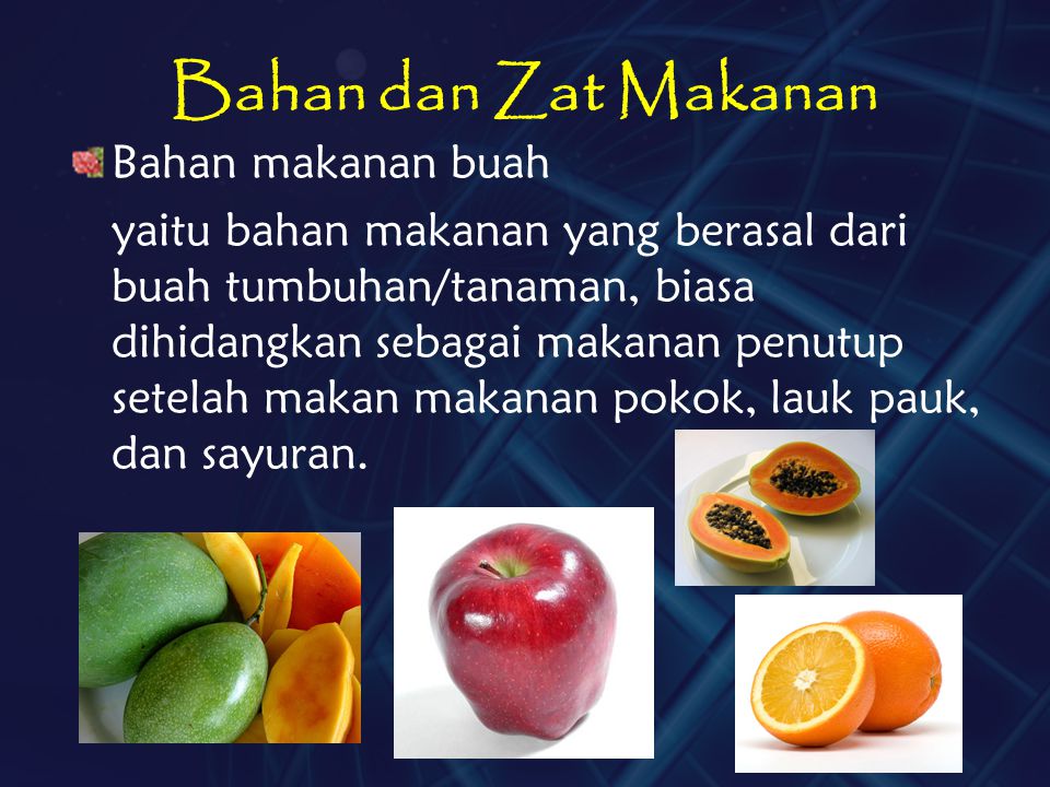 Bahan dan Zat Makanan Bahan makanan buah