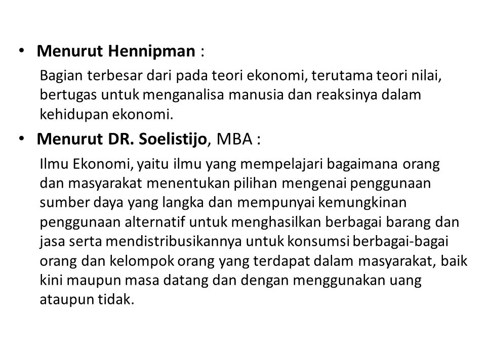 Menurut DR. Soelistijo, MBA :
