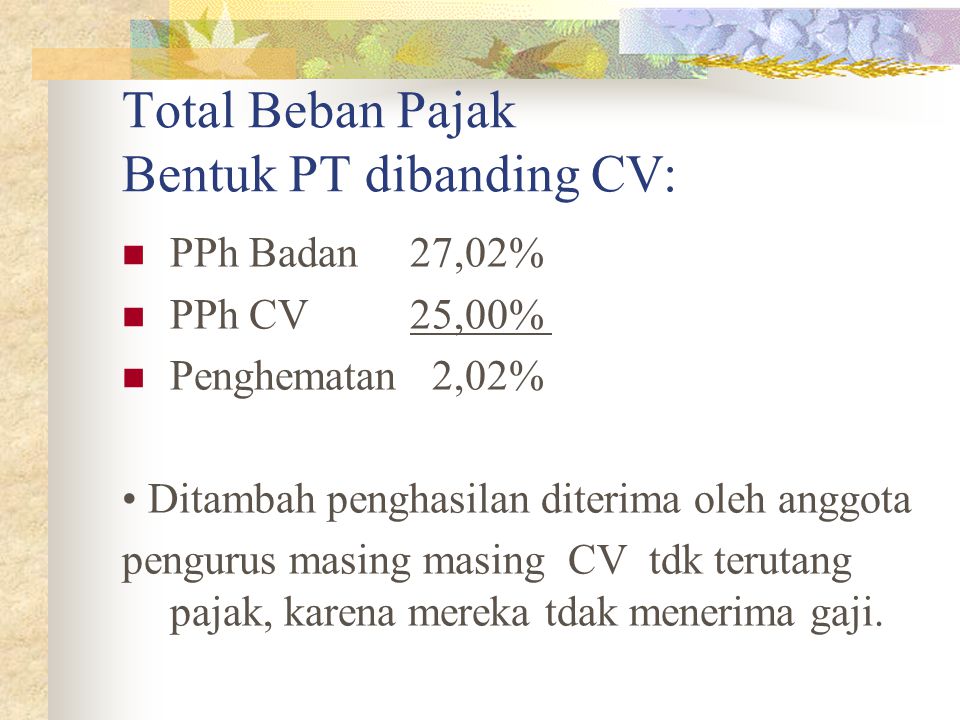 Total Beban Pajak Bentuk PT dibanding CV: