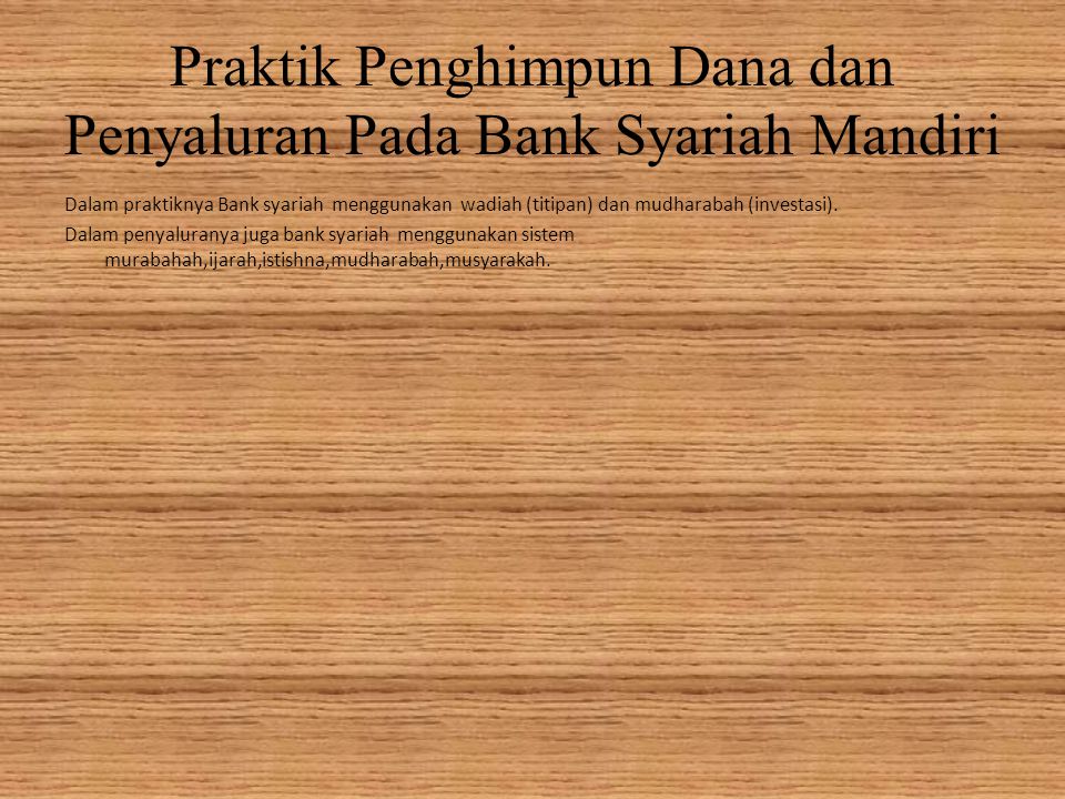 Praktik Penghimpun Dana dan Penyaluran Pada Bank Syariah Mandiri