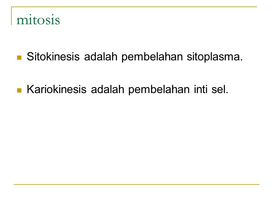mitosis Sitokinesis adalah pembelahan sitoplasma.