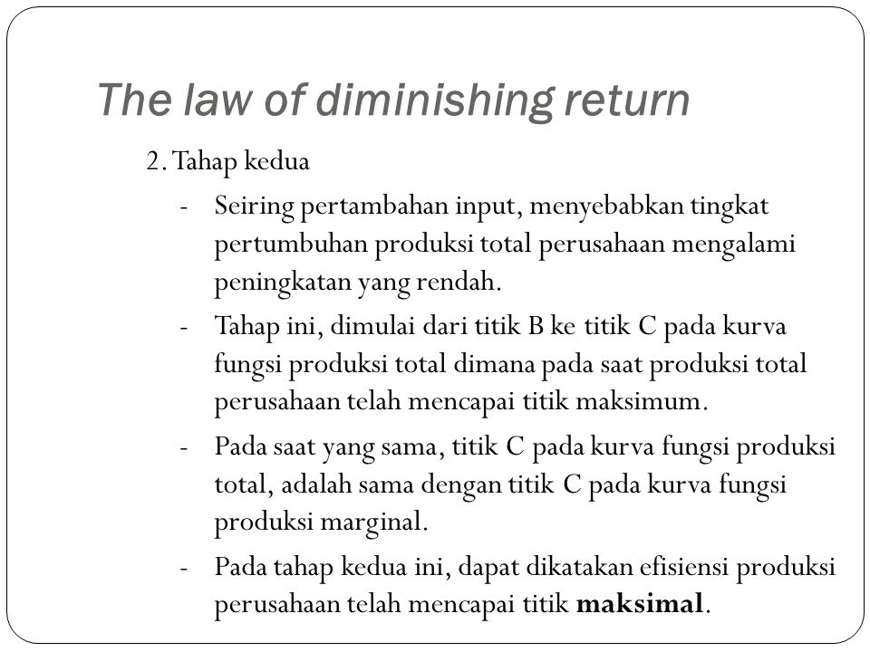 The law of diminishing return