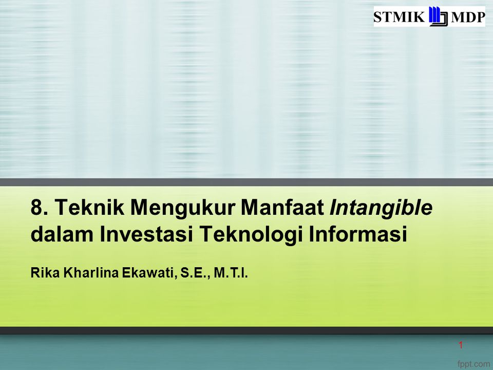 8. Teknik Mengukur Manfaat Intangible dalam Investasi Teknologi Informasi