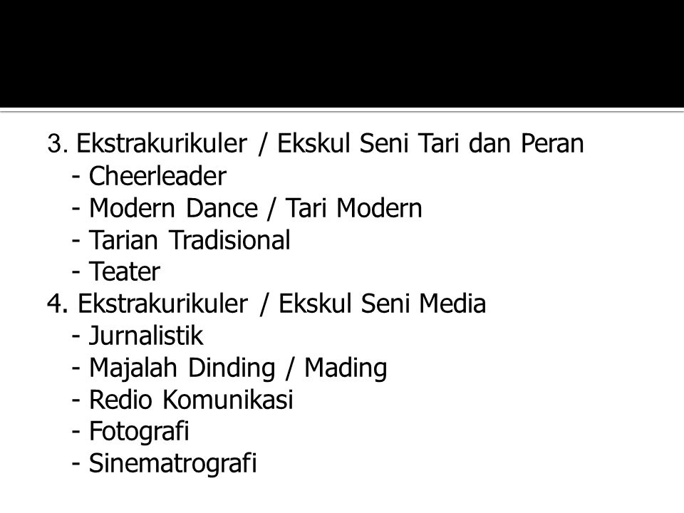 3. Ekstrakurikuler / Ekskul Seni Tari dan Peran - Cheerleader - Modern Dance / Tari Modern - Tarian Tradisional - Teater