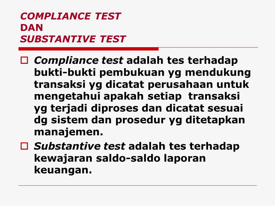 COMPLIANCE TEST DAN SUBSTANTIVE TEST