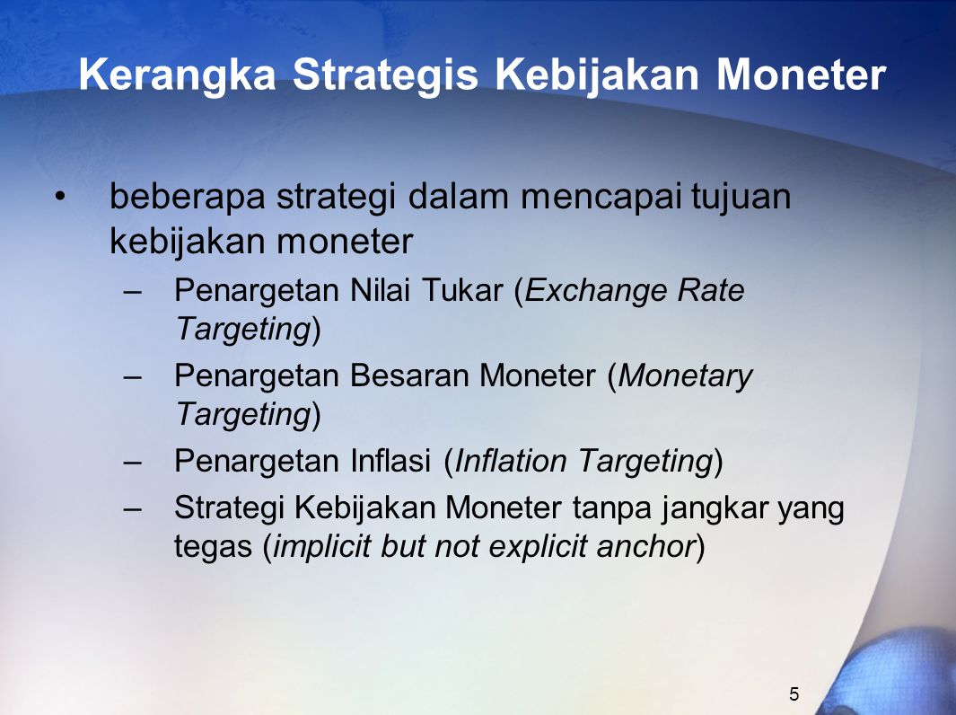 Kerangka Strategis Kebijakan Moneter