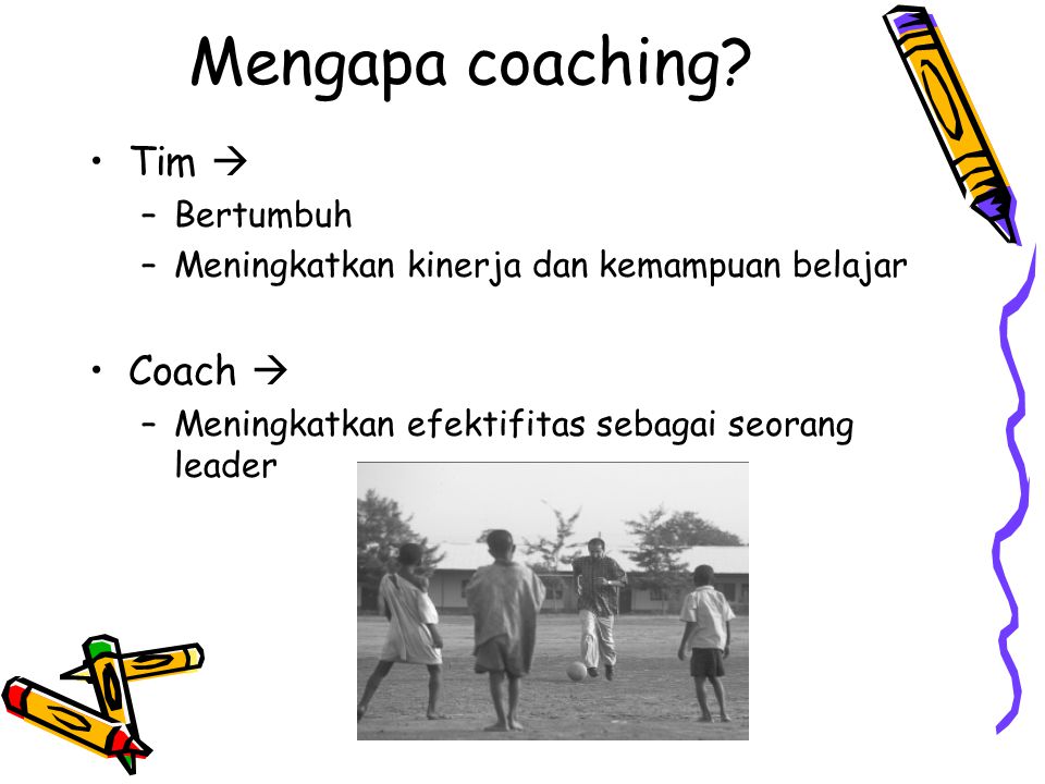 Mengapa coaching Tim  Coach  Bertumbuh