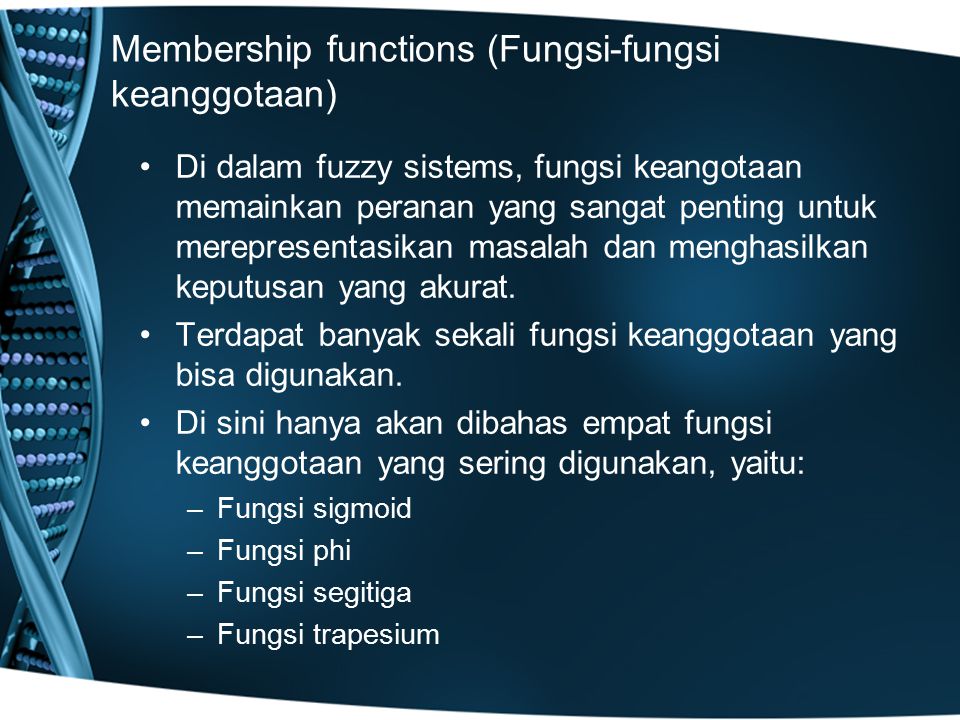 Membership functions (Fungsi-fungsi keanggotaan)
