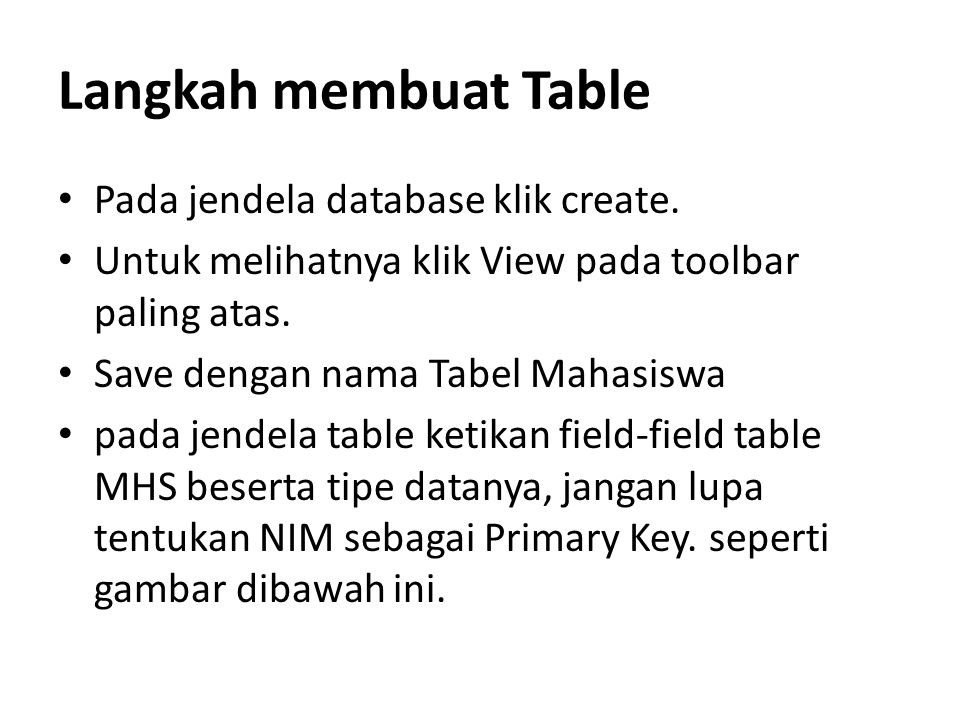 Langkah membuat Table Pada jendela database klik create.