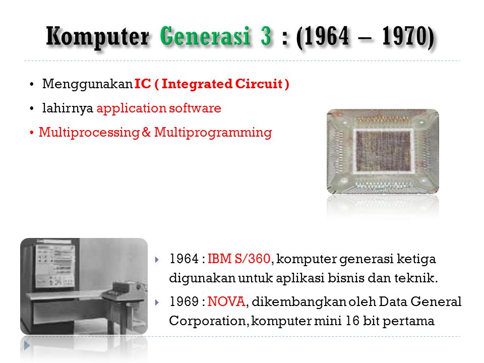 Komputer Generasi 3 : (1964 – 1970)