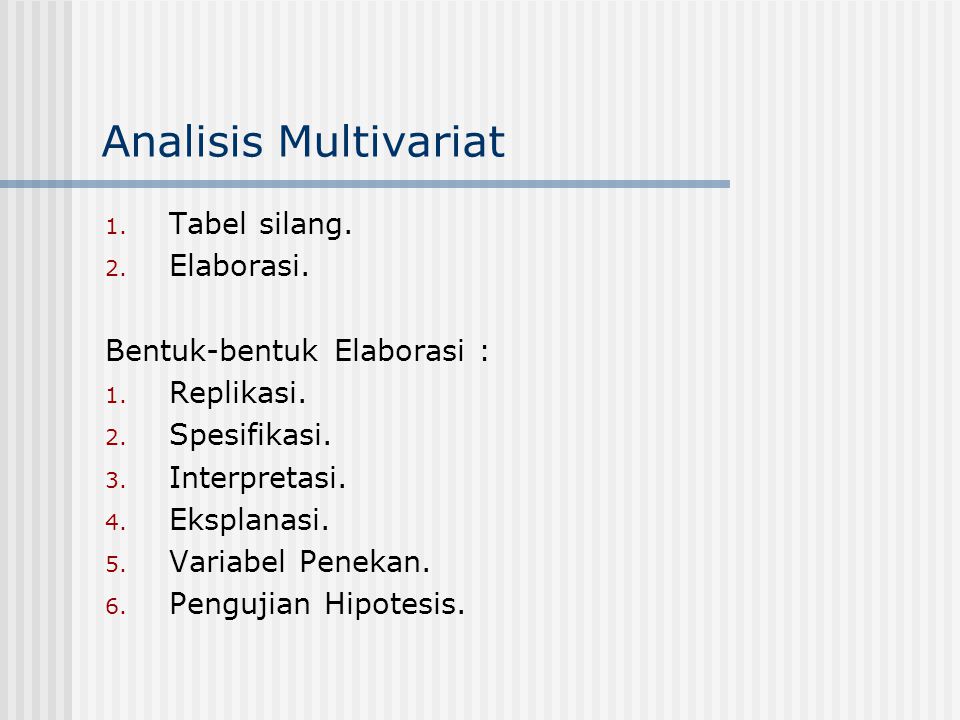 Analisis Multivariat Tabel silang. Elaborasi.