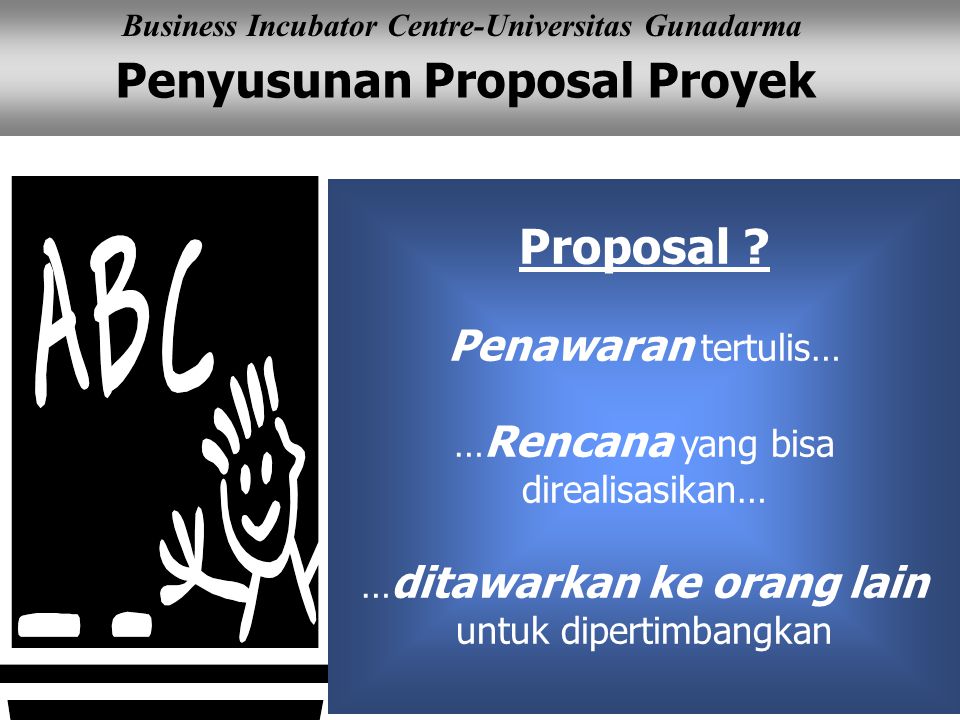 Proposal Penawaran tertulis… …Rencana yang bisa direalisasikan…